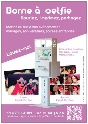 Flyer location borne à selfie - photobooth pour mariage, anniversaire, entreprise en Essonne, Val de Marne, Paris - Kyoztù Anim